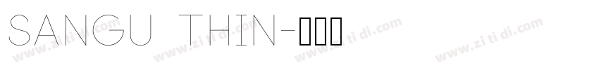 Sangu Thin字体转换